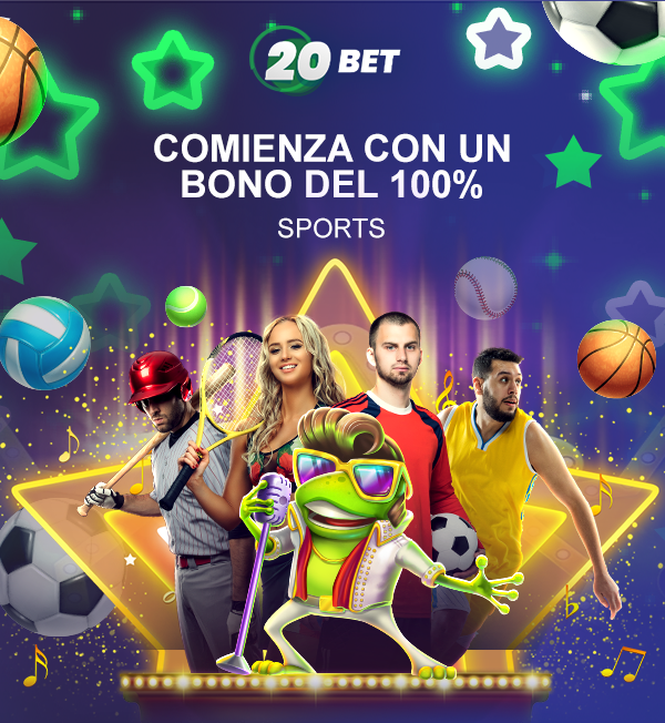 20BET
COMIENZA CON UN BONO DEL 100%